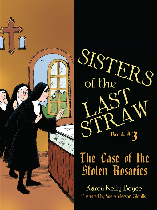 Title details for The Case of the Stolen Rosaries by Karen Kelly Boyce - Available